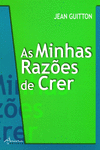 AS MINHAS RAZ�ES DE CRER