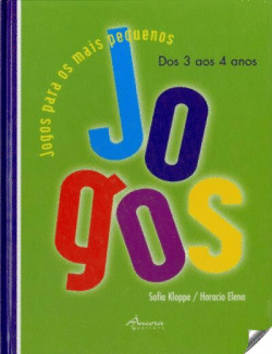 JOGOS PARA MAIS PEQUENOS: 3: 4 AN (2 ED.)