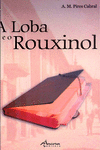 A LOBA E O ROUXINOL