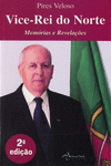 VICE-REI DO NORTE: MEM�RIAS E REVELA��ES (2� ED.)