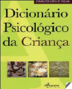 DICIONARIO PSICOLOGICO DA CRIAN�A