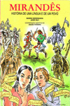 MIRAND�S-HIST�RIA DE UMA L�NGUA E DE UM POVO