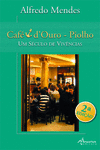 CAF� �NCORA D'OURO-PIOLHO (2� ED.)