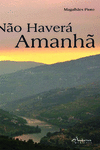 N�O HAVER� AMANH�