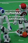 DAS SOCIEDADES HUMANAS �S SOCIEDADES ARTIFICIAIS