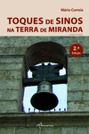 TOQUES DE SINOS NA TERRA DE MIRANDA/CD (2� ED.)