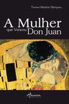A MULHER QUE VENCEU DON JU�N