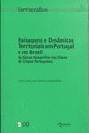 IBEROGRAFIAS 26: PAISAGENS E DIN�MICAS TERRITORIAIS EM PORTUGAL E NO BRASIL. AS