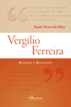 VERG�LIO FERREIRA: M�XIMAS E REFLEX�ES