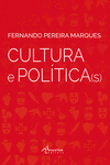 CULTURA E POLITICA(S)