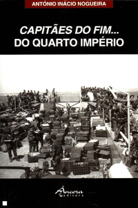 CAPIT�ES DO FIM� DO QUARTO IMP�RIO