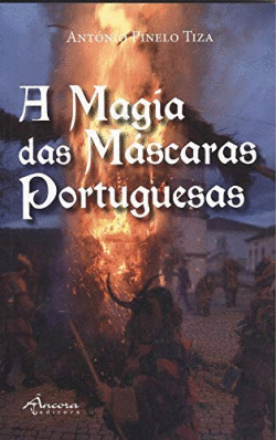 A MAGIA DAS MASCARAS PORTUGUESAS