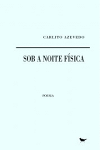 SOB A NOITE F�SICA