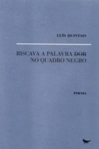 RISCAVA A PALAVRA DOR NO QUADRO NEGRO