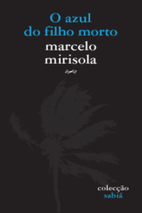 O AZUL DO FILHO MORTO