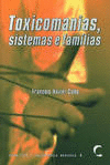 TOXICOMANIAS, SISTEMAS E FAM�LIAS