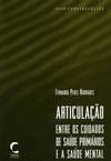 ARTICULA�AO ENTRE OS CUIDADOS DE SA�DE PRIM�RIOS E A SA�DE MENTAL
