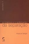 CRIAN�A E O SOFRIMENTO DA SEPARA�AO, A