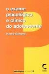 EXAME PSICOL�GICO E CL�NICO DO ADOLESCENTE, O