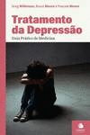 TRATAMENTO DA DEPRESSAO - GUIA PR�TICO DE MEDICINA