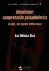 ALCOOLISMO - COMPREENSAO PSICODINAMICA