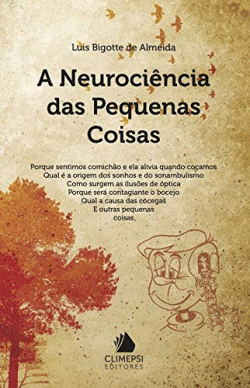 A NEUROCIENCIA DAS PEQUENAS COISAS