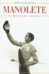 MANOLOTE: O M�TICO CALIFA