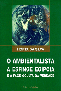 O AMBIENTALISTA A ESFINGE EG�PCIA E A FACE OCULTA DA VERDADE