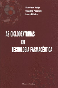 AS CICLODEXTRINAS EM TECNOLOGIA FARMACEUTICA