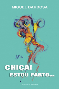CHI�A! ESTOU FARTO