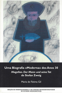 UMA BIOGRAFIA MODERNA DOS ANOS 30 MAGELLAN DER MANN UND SEINE TAT DE STEFAN ZWEI