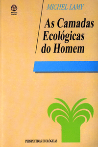AS CAMADAS ECOL�GICAS DO HOMEM