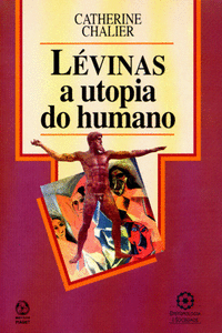 LVINAS A UTOPIA DO HUMANO