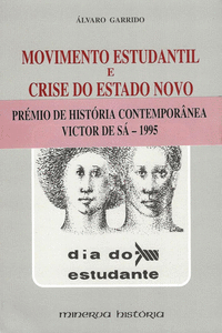 MOVIMENTO ESTUDANTIL E CRISE DO ESTADO NOVO. COIMBRA, 1962.