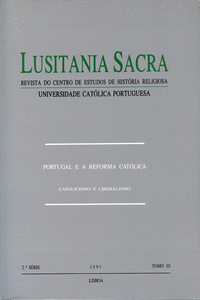 LUSITANIA SACRA: PORTUGAL E A REFORMA CAT�LICA / CATOLICISMO E LIBERALISMO