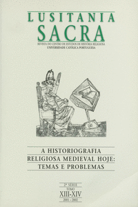 LUSITANIA SACRA: A HISTORIOGRAFIA RELIGIOSA MEDIEVAL HOJE: TEMAS E PROBLEMAS