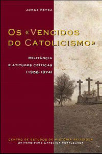 OS VENCIDOS DO CATOLICISMO: MILIT�NCIA E ATITUDES CR�TICAS (1958-1974)