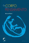 DO CORPO AO PENSAMENTO