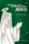 PARABOLAS SOBRE JESUS