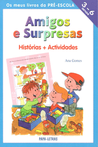 OS MEUS LIVROS DA PR�-ESCOLA: AMIGOS E SURPRESAS