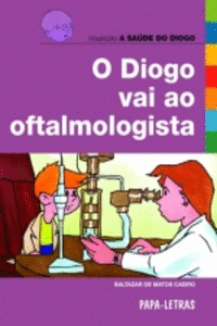 O DIOGO VAI AO OFTALMOLOGISTA
