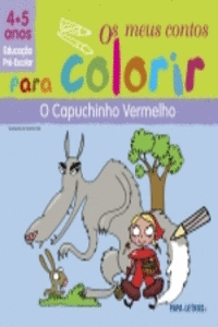 OS M/ CONTOS P/ COLORIR 4/5 ANOS � O CAPUCHINHO VERMELHO