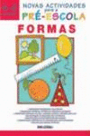 NOVAS ACTIVIDADES PARA A PR�-ESCOLA � FORMAS
