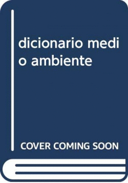 DICIONARIO MEDIO AMBIENTE