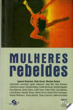 MULHERES REBELDES MANEIRA DE VER
