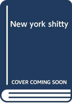 NEW YORK SHITTY