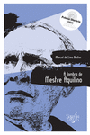 A SOMBRA DE MESTRE AQUILINO