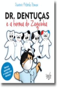 DR.DENTU�AS E A TURMA DE ZEQUINHA