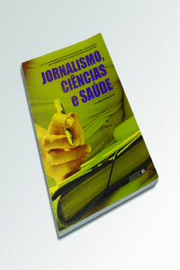 JORNALISMO, CI�NCIAS E SAUDE