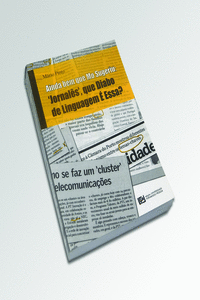 AINDA BEM QUE MO SUGERIU: JORNAL�S, QUE DIABO DE LINGUAGEM E ESSA?